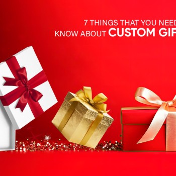 7 Things that You Need to Know about Custom Gift Boxes